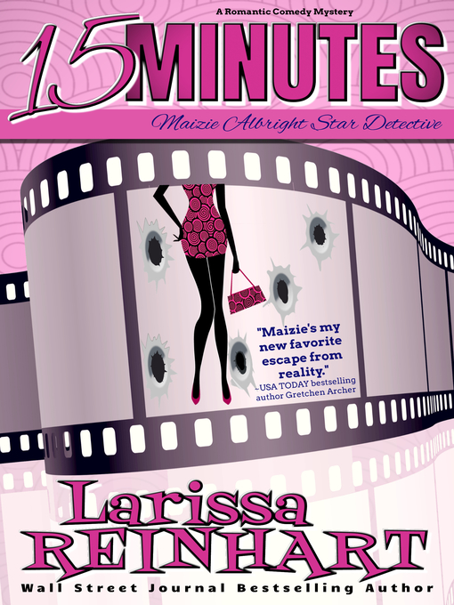 Title details for 15 Minutes by Larissa Reinhart - Available